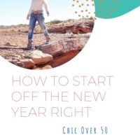 How to start the new year off right chic over 50